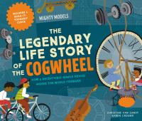 Mighty Models: The Legendary Life Story of the Cogwheel